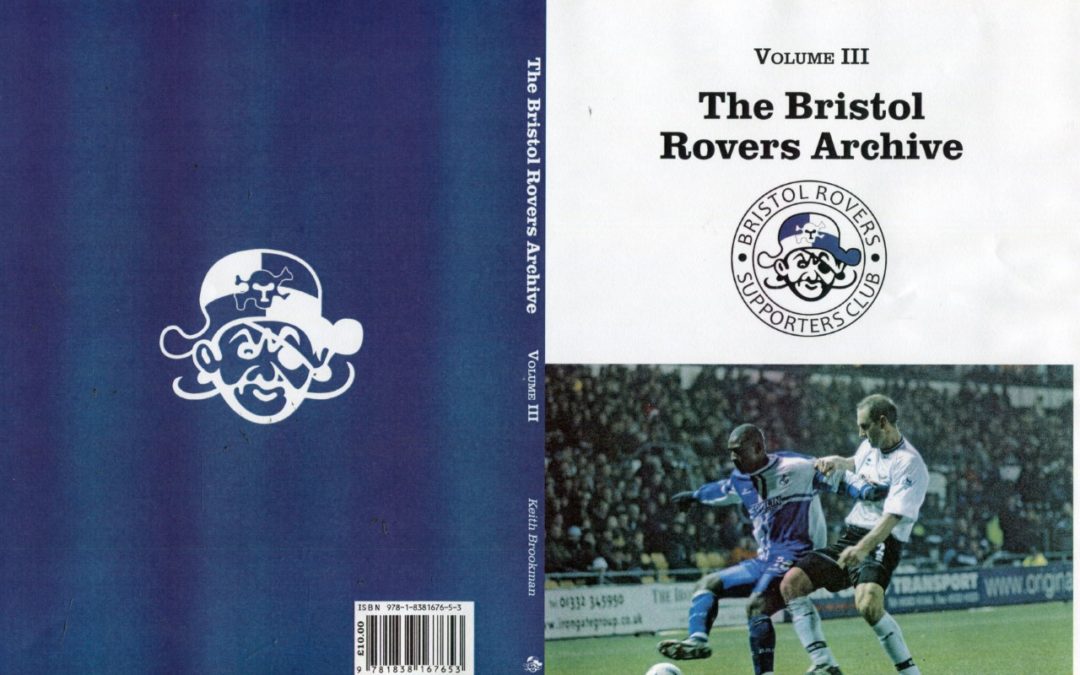 The Bristol Rovers Archive Vol III