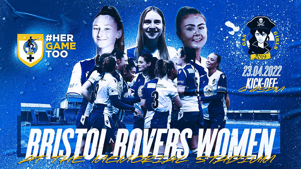 Bristol Rovers Womens Gas Girls  Her Game Too (Forest Green Rovers The Mem).jpg